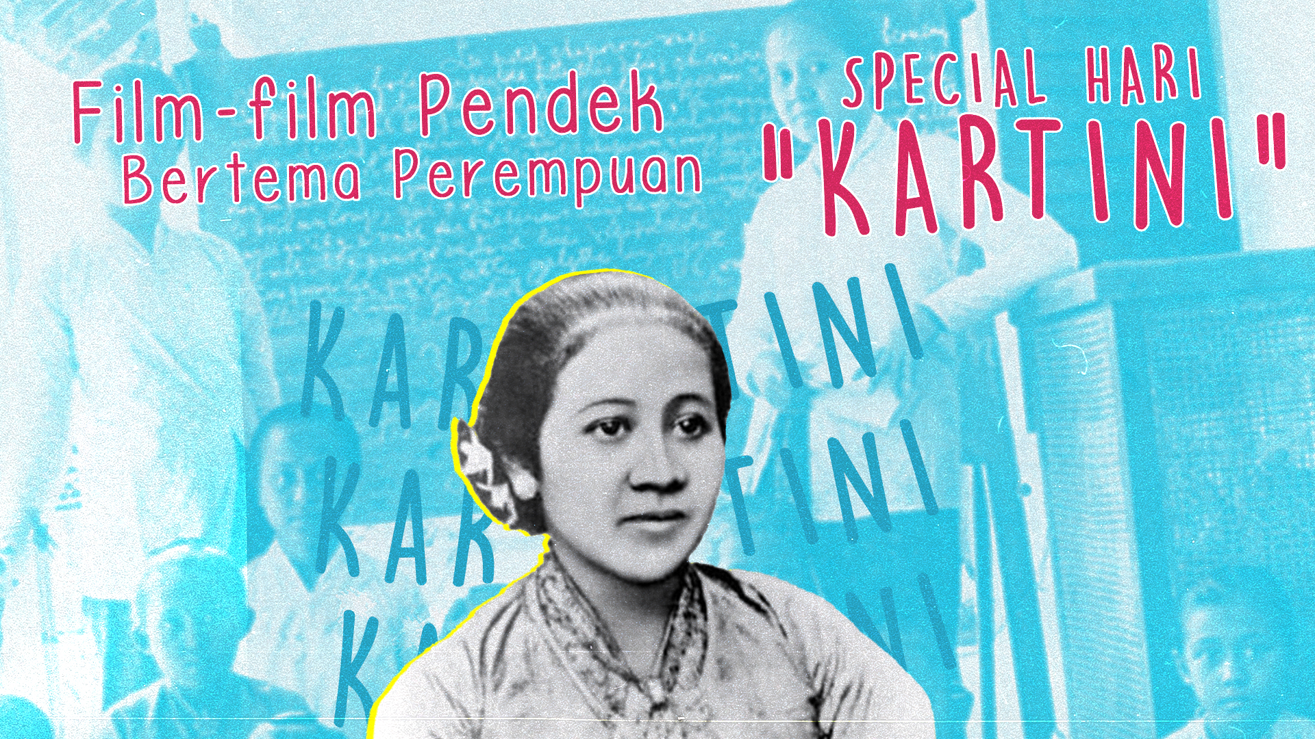 Film-film Pendek Bertema Perempuan, Spesial Hari Kartini